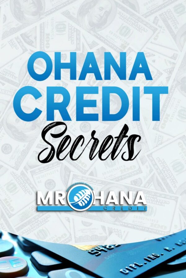 Ohana Credit Secrets (Ebooks)